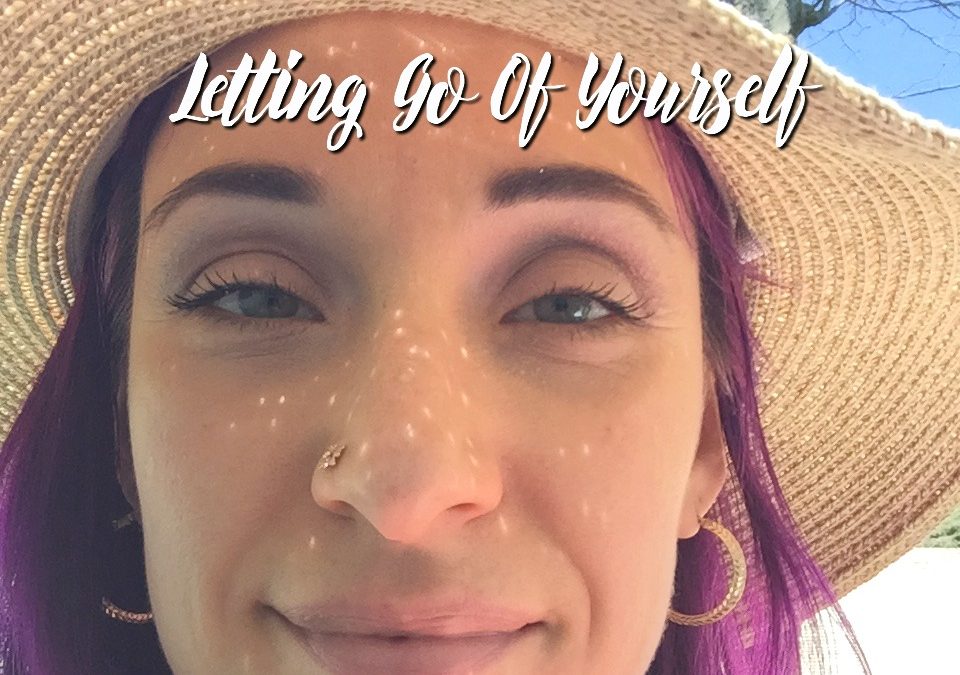 Letting Go Of Yourself